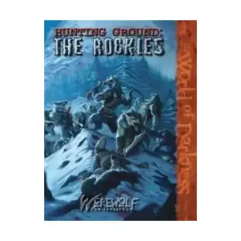 Hunting Ground - The Rockies (POD, Black & White), Werewolf - The Forsaken, мягкая обложка