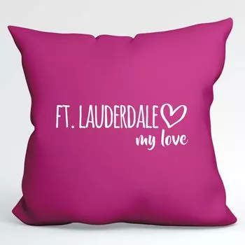 Huuraa Pillow Ft. Декоративная подушка Lauderdale my love с наполнителем размером 40х40см цвета фуксии для всех поклонников Ft. Лодердейл, США, идея подарка для друзей и семьи Hellweg Druckerei