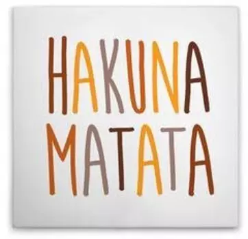 Картина на холсте A.S. Cration Hakuna Matata 2 цвет weissbraunorangegelb