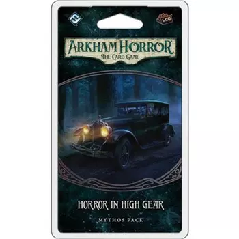 Карточная игра Arkham Horror LCG: Horror in High Gear