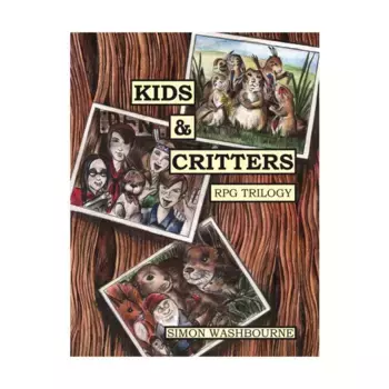 Kids & Critters - RPG Trilogy, Roleplaying Games - Fantasy (Cubicle Seven), мягкая обложка