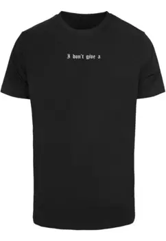Классическая футболка Mister Tee Shirt I Don t Give A, черный