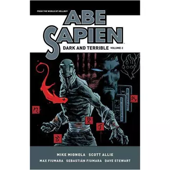 Книга Abe Sapien: Dark And Terrible Volume 2