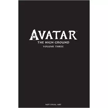 Книга Avatar: The High Ground Volume 3