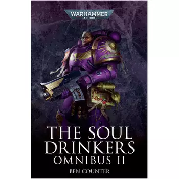 Книга Black Library: The Soul Drinkers Omnibus: Volume 2 (Paperback) Games Workshop