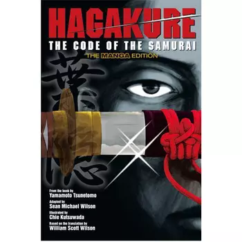 Книга Hagakure: Code Of The Samurai (The Manga Edition) (Paperback)