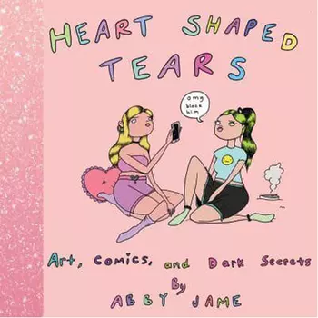 Книга Heart Shaped Tears: Art Comics And Dark Secrets