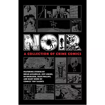 Книга Noir: A Collection Of Crime Comics (Hardback) Dark Horse Comics
