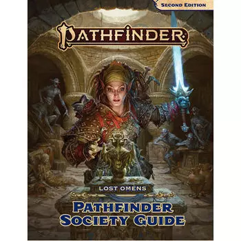 Книга Pathfinder Second Edition Rpg (P2): Lost Omens – Pathfinder Society Guide