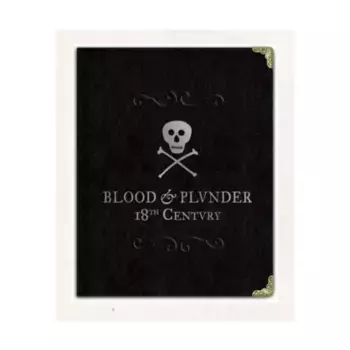 Книга расширения Raise the Black (ограниченное издание на Kickstarter), Blood & Plunder - Core & Assorted