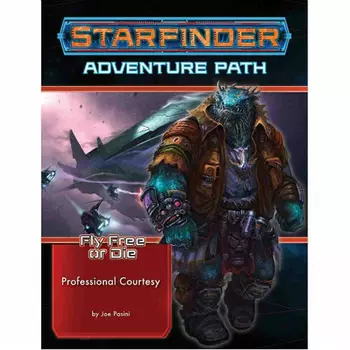 Книга Starfinder Adventure Path #36: Professional Courtesy (Fly Free Or Die 3 Of 6)