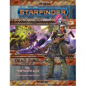 Книга Starfinder Adventure Path: The Thirteenth Gate (Dead Suns 5 Of 6)