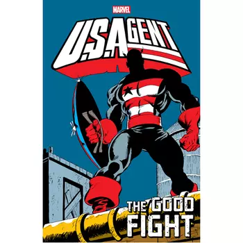 Книга U.S.Agent: The Good Fight (Paperback)