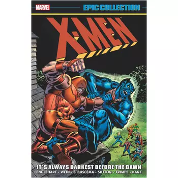 Книга X-Men Epic Collection: It’S Always Darkest Before The Dawn