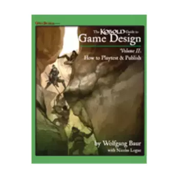 Kobold Guide to Game Design #2 - How to Pitch, Playtest & Publish, Fantasy Supplements & Game Design Handbooks (Open Design Project), мягкая обложка