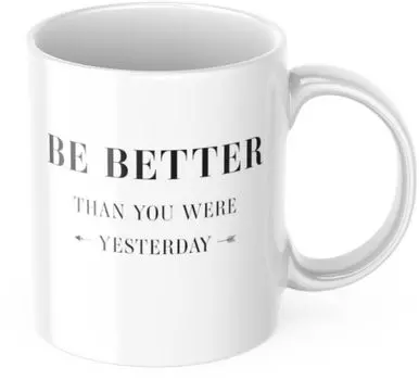 Кружка 325мл Мотивация "Будь лучше, чем ты был вчера" Work Coffee Office Tinisu