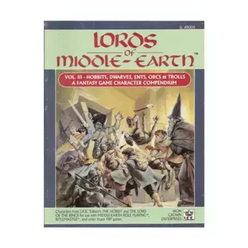 Lords of Middle-Earth #3 - Hobbits, Dwarves, Ents, Orcs & Trolls, Middle-Earth Role Playing (MERP) (1st Edition) - Core Books & Supplements, мягкая обложка
