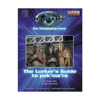 Lurker's Guide to Pak'Ma'Ra, Babylon 5 (d20) (2nd Edition), твердый переплет