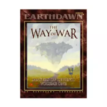 Makers of Legend #1 - The Way of War, Earthdawn (Living Room Games), мягкая обложка