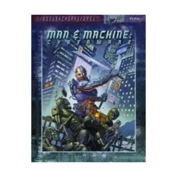Man & Machine - Cyberware, Shadowrun (3rd Editions) (FASA), мягкая обложка