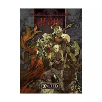 Manual of Exalted Power - Abyssals, Exalted (2nd Edition) - Player's Guides, твердый переплет