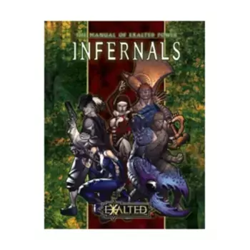 Manual of Exalted Power - Infernals, Exalted (2nd Edition) - Player's Guides, твердый переплет