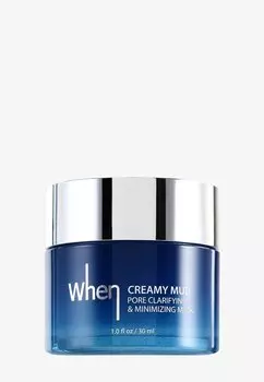 Маска для лица When Creamy Mud Pore Clarifying & Minimizing Mask When