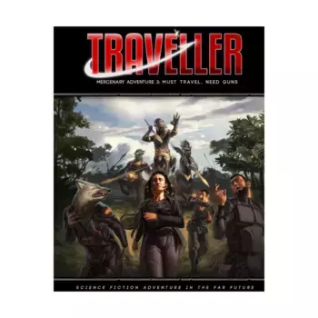 Mercenary Adventure 3 - Must Travel, Need Guns, Traveller (Mongoose 2nd Edition) - Adventures & Campaigns, мягкая обложка