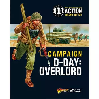 Миниатюра Warlord Games Bolt Action: Campaign - D-Day Overlord (Softcover)