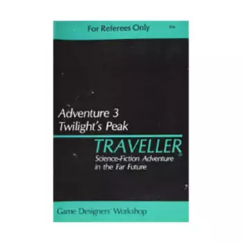 Модуль Adventure #3 - Twilight's Peak, Traveller - Adventures & Double Adventures