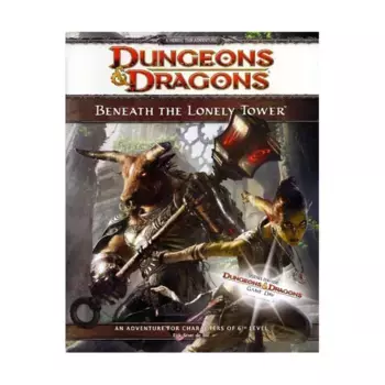 Модуль Beneath the Lonely Tower (Worldwide D&D Game Day), Dungeons & Dragons (4th Edition) - D&D Encounters, Worldwide Gameday, & Other Promotional Items