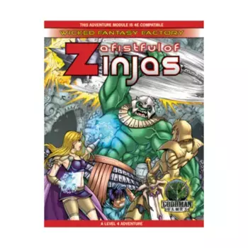 Модуль Fistful of Zinjas, A, Wicked Fantasy Factory (4e)