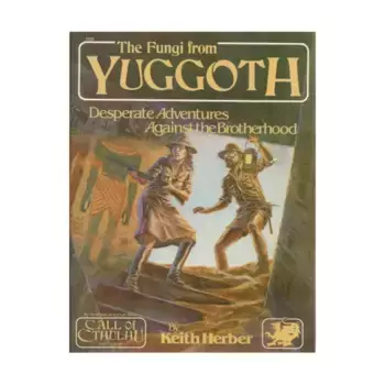 Модуль Fungi from Yuggoth, Call of Cthulhu - Adventures & Modules (Chaosium 1st-5.5 Editions)