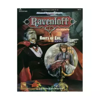 Модуль Grand Conjunction Series #6 - Roots of Evil, Ravenloft (TSR)
