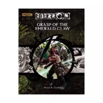 Модуль Grasp of the Emerald Claw, Eberron (d20)