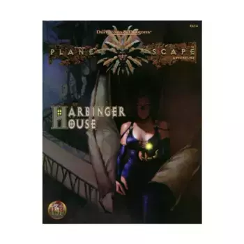 Модуль Harbinger House, Planescape