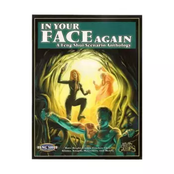 Модуль In Your Face Again, Feng Shui (Atlas Games)