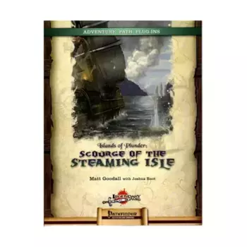 Модуль Islands of Plunder - Scourge of the Steaming Isle, Pathfinder 1st Edition - Adventures & Modules (Legendary Games)