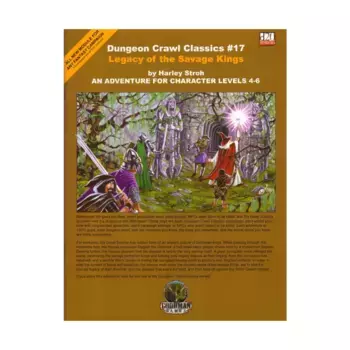 Модуль Legacy of the Savage Kings (2nd Printing), Dungeon Crawl Classics - #16-30 (d20)