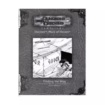 Модуль Mark of Heroes RPGA - Finding the Way, Eberron (d20)