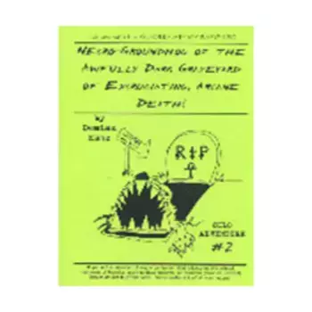 Модуль Necro-Groundhog of the Awfully Dark Graveyard of Excruciating, Arcane Death!, Kobolds Ate My Baby! (9th Level Games)