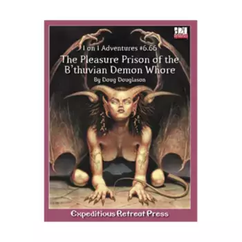 Модуль Pleasure Prison of the B'thuvian Demon, 1 on 1 Adventures (d20)