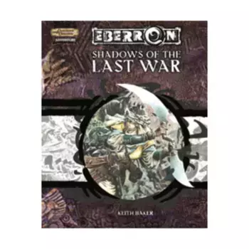 Модуль Shadows of the Last War w/Death at Whitehearth, Eberron (d20)