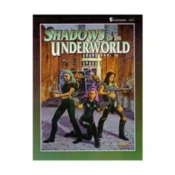 Модуль Shadows of the Underworld, Shadowrun (2nd Edition)