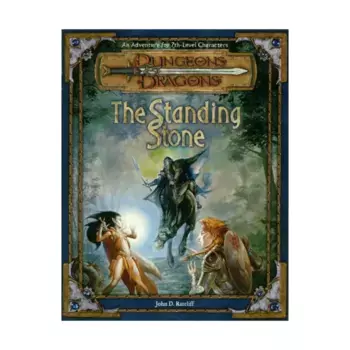 Модуль Standing Stone, Dungeons & Dragons (3rd Edition) (d20) - Modules & Adventures