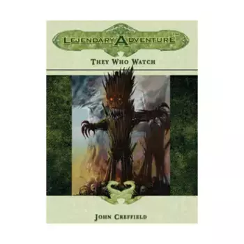 Модуль They Who Watch, Gary Gygax's Lejendary Adventures (Troll Lord Games)