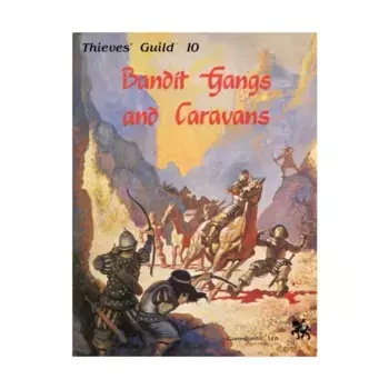 Модуль Thieves' Guild #10 - Bandit Gangs and Caravans, Thieves' Guild (Gamelords)