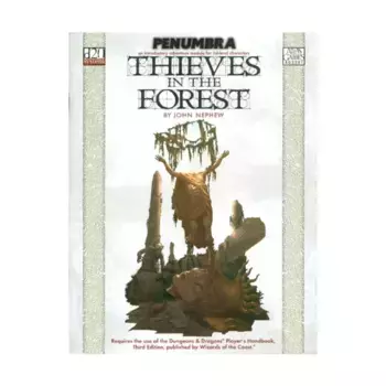 Модуль Thieves in the Forest, Penumbra (d20)