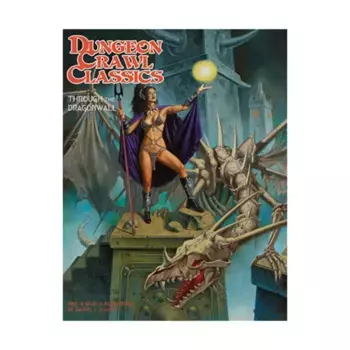 Модуль Through The Dragonwall, Dungeon Crawl Classics Role Playing Games - Adventures
