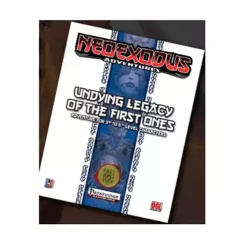 Модуль Undying Legacy of the First Ones (Free RPG Day 2012), NeoExodus (Pathfinder)